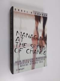 Managing at the speed of change : how resilient managers succeed and prosper where others fail