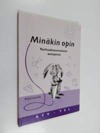 Minäkin opin : varhaiskasvatuksen esiopetus