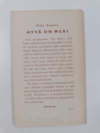 Hyvä on meri : runoja