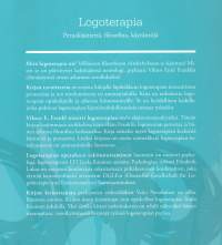 Logoterapia  peruskäsitteitä, filosofiaa, käytäntöjä