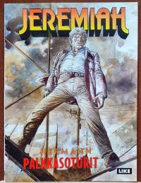 Jeremiah - Palkkasoturit.  (Sarjakuva - albumi, sopiva keräilykappaleeksi )