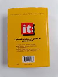 Gummeruksen suomi italia suomi sanakirja = i piccoli dizionari gialli di gummerus finlandese italiano finlandese