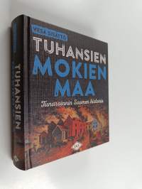 Tuhansien mokien maa : tunaroinnin Suomen historia