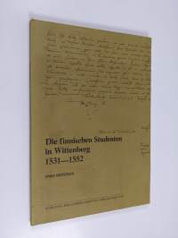 Die finnischen Studenten in Wittenberg 1531-1552
