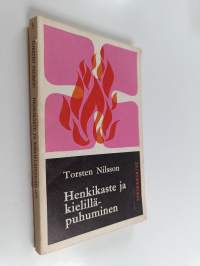 Henkikaste ja kielilläpuhuminen Raamatussa kirkkohistoriassa ja nykyajassa