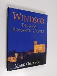 Windsor - The Most Romantic Castle