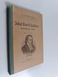 Johan Henrik Pestalozzi : kansanvalistuksen sankari