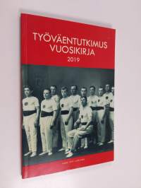 Työväentutkimus : vuosikirja 2019