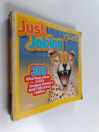 Just Joking - 300 Hilarious Jokes, Tricky Tongue Twisters, and Ridiculous Riddles