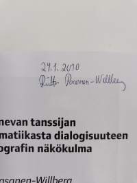 Vanhenevan tanssijan problematiikasta dialogisuuteen - koreografin näkökulma (signeerattu)