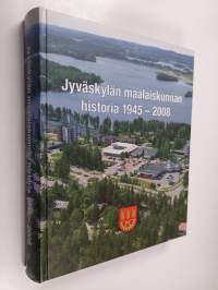 Jyväskylän maalaiskunnan historia 1945-2008 : viimeinen maalaiskunta