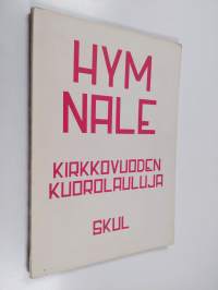 Hymnale : kirkkovuoden kuorolauluja