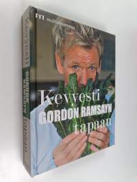 Kevyesti Gordon Ramsayn tapaan