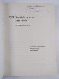 TUL Keski-suomessa 1919/1969 (signeerattu, tekijän omiste)