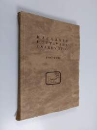 Kajaanin puutavara osakeyhtiö : 1907-1932