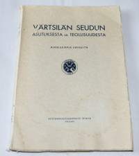 Piirteitä Värtsilän seudun asutuksesta ja teollisuudesta : aikaisimpia vaiheita