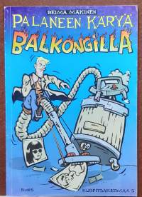 Kurpitsakermaa 5 - Palaneen käryä Balkongilla. (Sarjakuva-albumi, sopiva keräilykappaleeksi)