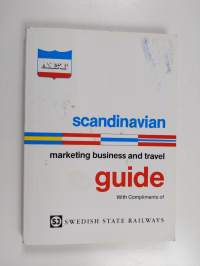 Scandinavian marketing business and travel guide : Scandinavian and Finland 1987/1988