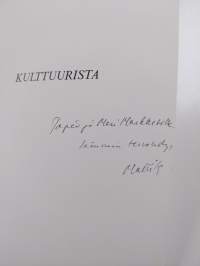 Kulttuurista : kansalaispuheenvuoroja (signeerattu, tekijän omiste)