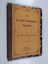 Uber die sociale Bewegung der Gegenwart, von Dr. Heinrich Contzen