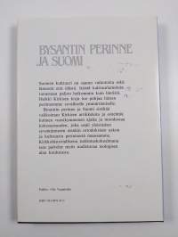 Bysantin perinne ja Suomi : kirjoituksia idän kirkon historiasta