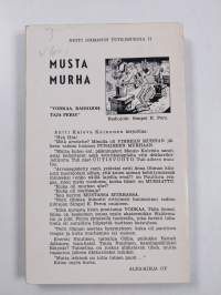 Musta murha : &quot;vodkaa, radiojohtaja Pero&quot; : salapoliisiromaani