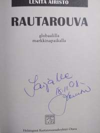 Rautarouva : globaalilla markkinapaikalla ; Teräsmies : globaalilla markkinapaikalla (signeerattu, tekijän omiste)