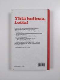 Yhtä hulinaa, Lotta!