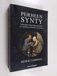 Perheen synty : Edvard Westermarckin ja ihmisluonnon jäljillä (signeerattu, tekijän omiste)