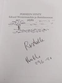 Perheen synty : Edvard Westermarckin ja ihmisluonnon jäljillä (signeerattu, tekijän omiste)