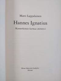 Hannes Ignatius : Mannerheimin harmaa eminenssi (näytekappale/koevedos)