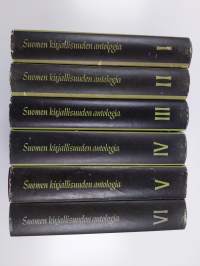 Suomen kirjallisuuden antologia 1-6 : Kirjoittamaton kirjallisuus : Ruotsin vallan aika ; Ihanteiden aikakausi ; Realismin sukupolvi ; Vuosisadan vaihde ; Kohti k...