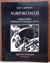 Aurinkoalus - Sarjis-lehden sarjakuvat vuosilta 1972-74.  (Sarjakuva-albumi, sopiva keräilykappaleeksi)