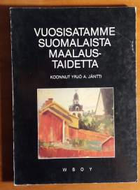 Vuosisatamme suomalaista maalaustaidetta