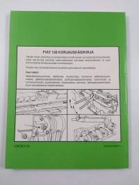 Fiat 128 : korjauskäsikirja
