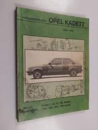 Opel Kadett 1979-1983 : korjauskäsikirja
