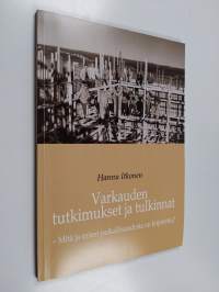 Varkauden tutkimukset ja tulkinnat : mitä ja miten paikallisuudesta on kirjoitettu?