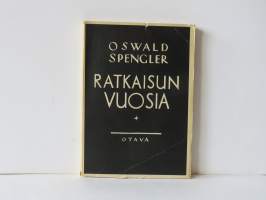 Ratkaisun vuosia - 1 osa : Saksa ja maailmanhistoriallinen kehitys