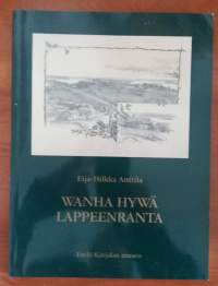 Wanha hywä Lappeenranta