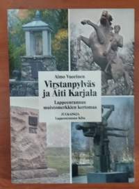Virstanpylväs ja Äiti Karjala - Lappeenrannan muistomerkkien kertomaa