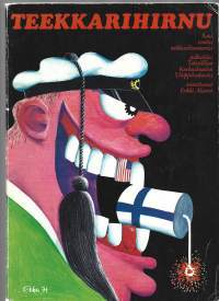 Teekkarihirnu : Sata vuotta teekkarihuumoria (Opiskelijahuumori, ylioppilaskuntahistoria)