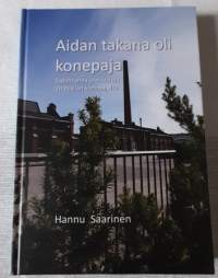 Aidan takana oli konepaja