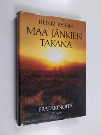 Maa jänkien takana : erätarinoita