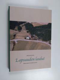 Lapsuuden laulut : kertomus kyläkoululta - Kertomus kyläkoululta