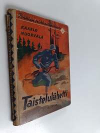 Taistelulähetti : seikkailukertomus