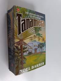 Tanamera : a novel of Singapore