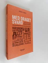 Med draget svärd ... och sjuttiosju andra kolumner