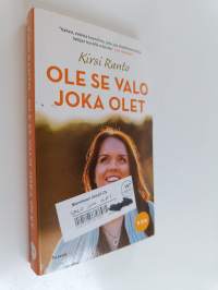 Ole se valo joka olet