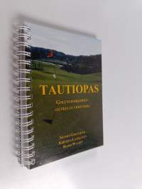 Tautiopas : golfnurmikoiden tauteja ja vioituksia