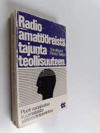 Radioamatööreistä tajuntateollisuuteen
